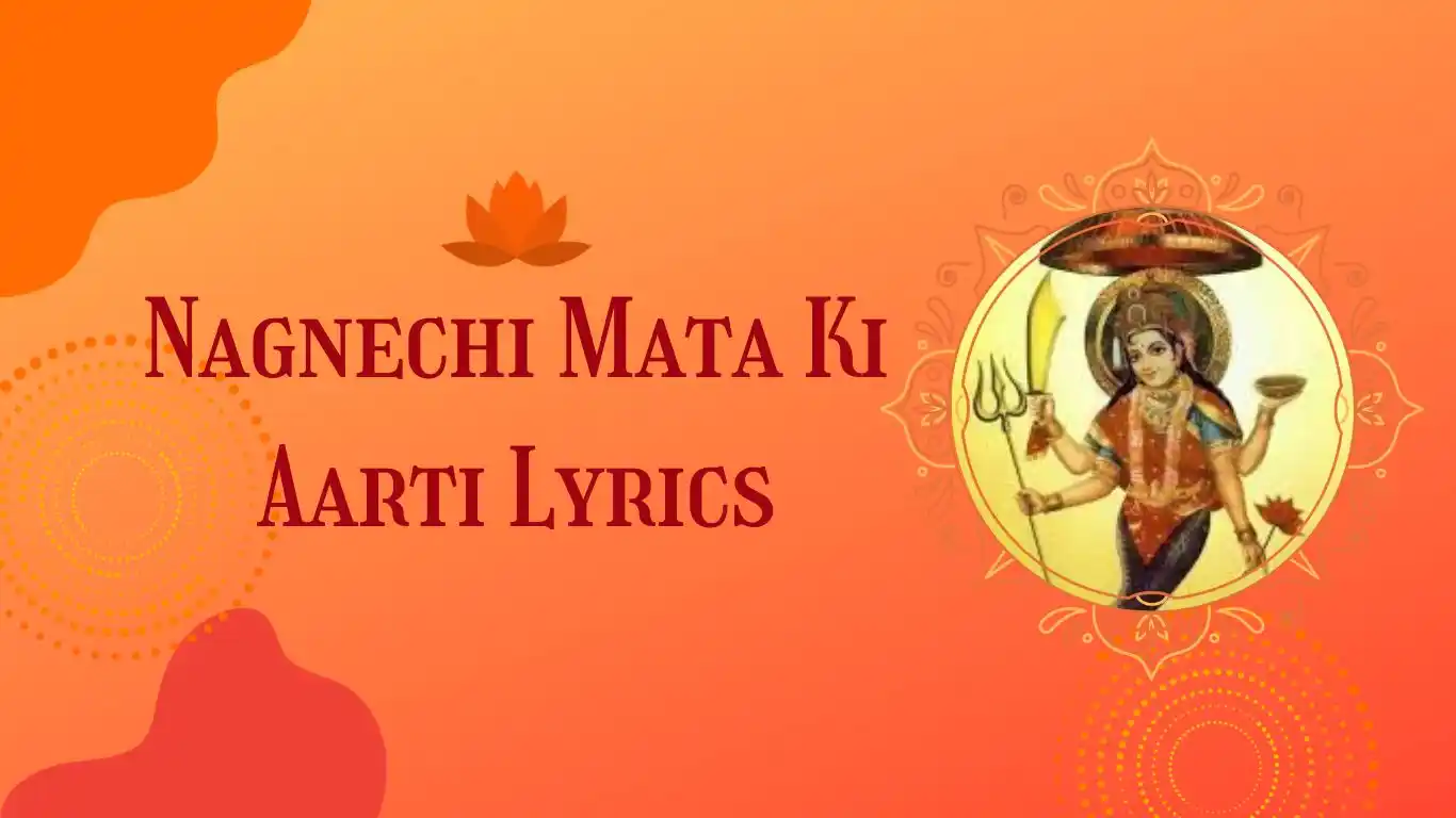 Nagnechi Mata Ki Aarti Lyrics