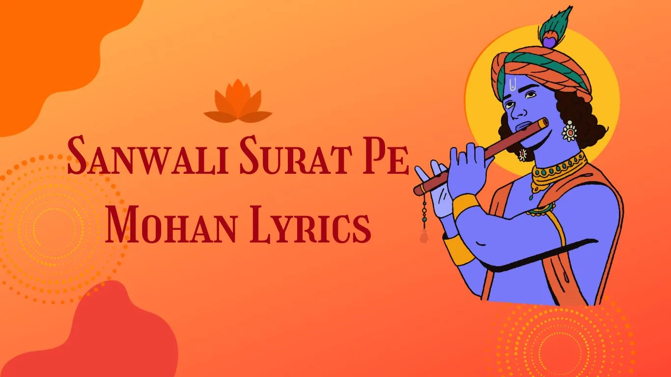 Sanwali Surat Pe Mohan Lyrics