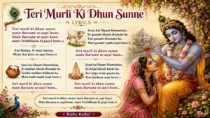 Teri murli ki dhun sunne lyrics Teri murli ki dhun sunne lyrics